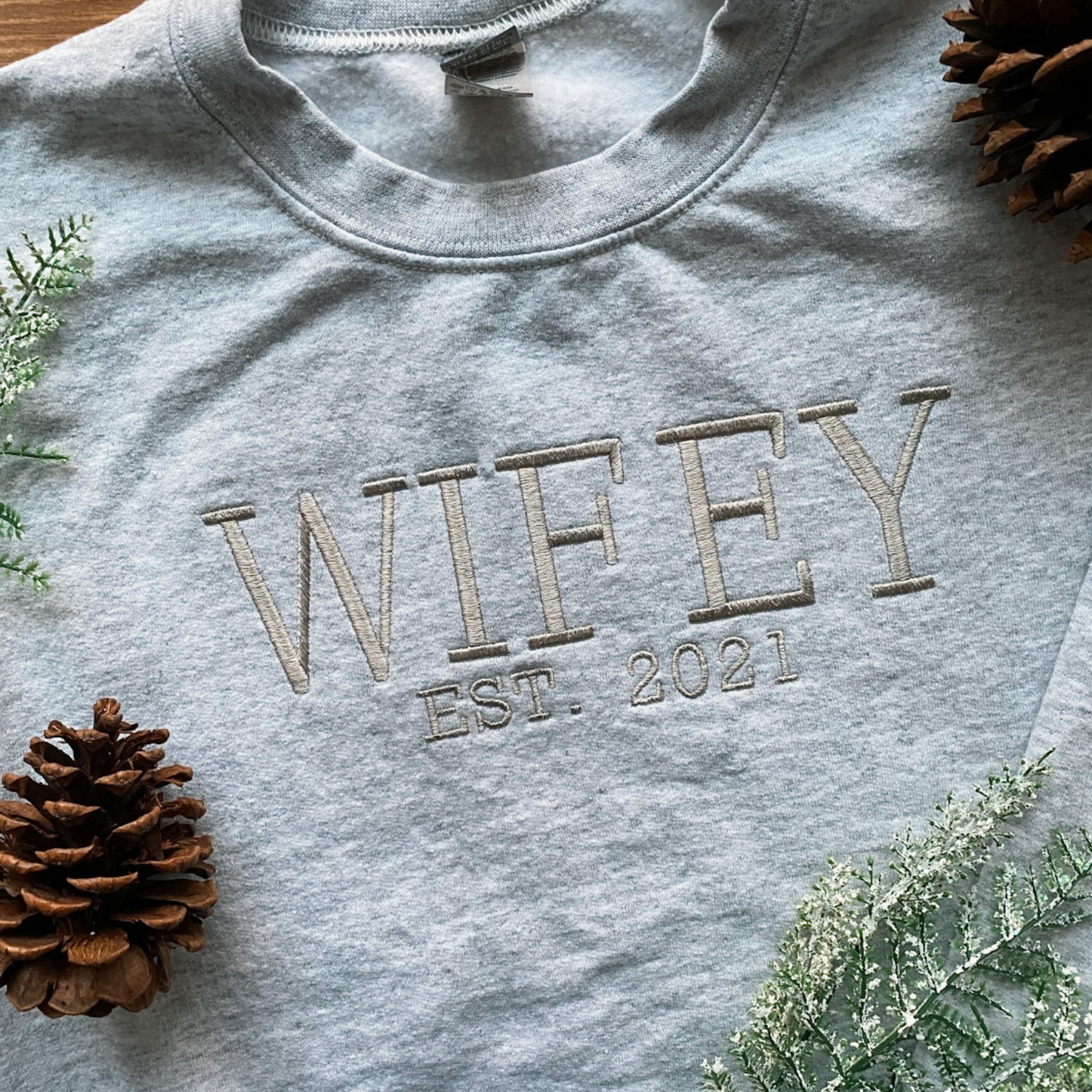 Wifey Established Year Custom Sweatshirt | Embroidered