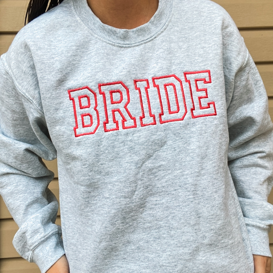 Bride Block Letters Outline Text Sweatshirt | Embroidered