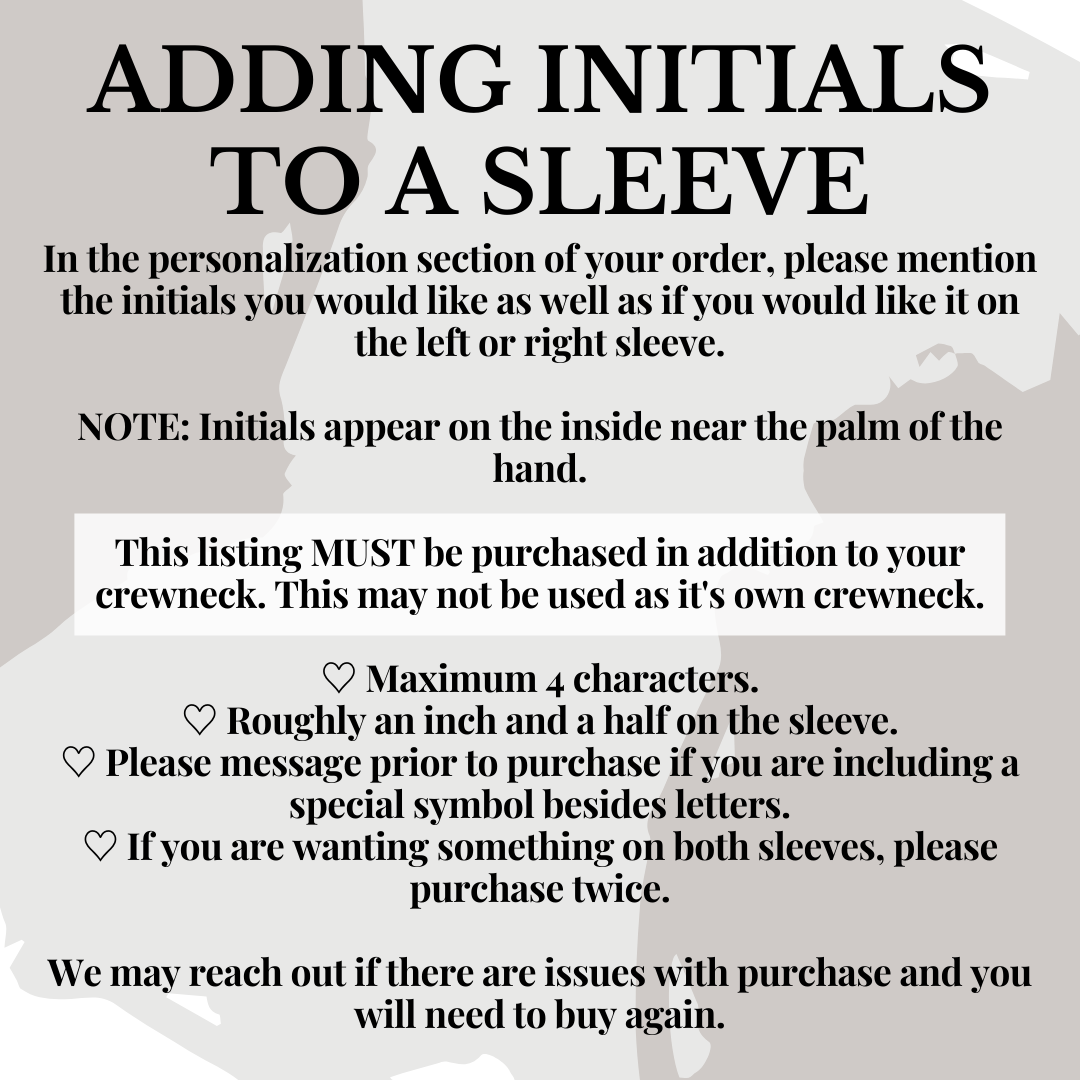 Custom Initials on the Sleeve | Include this listing in a purchase of your crewneck/jacket