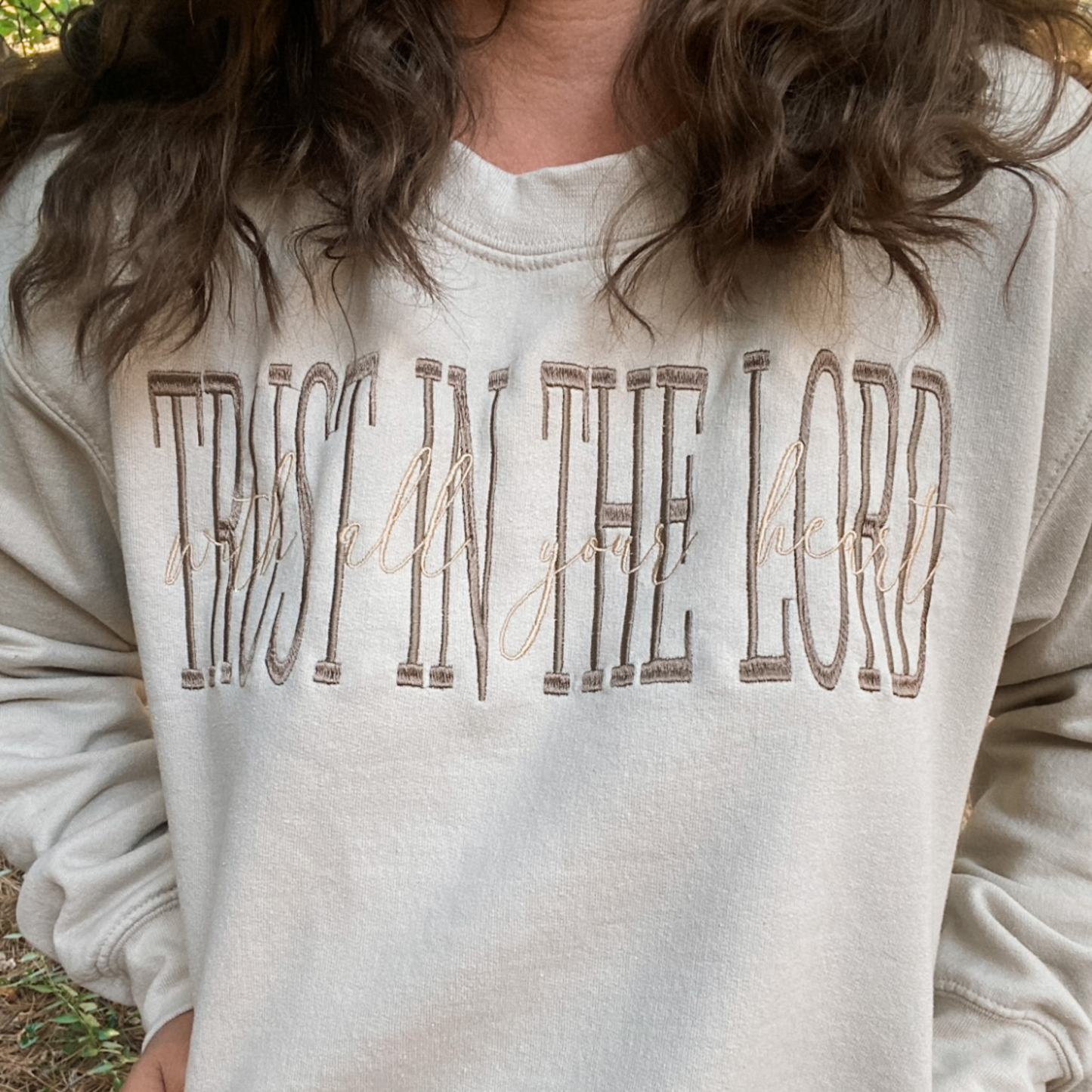 Trust in the Lord With All Your Heart Sweatshirt | Embroidered