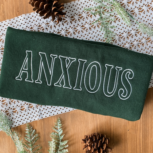 Anxious Bubble Outline Text Sweatshirt | Embroidered