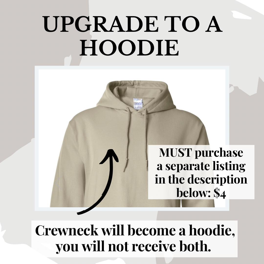 Upgrade to a HOODIE | Include this listing in a purchase of your crewneck | Hoodie Upgrade